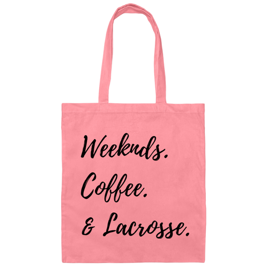 Weekends, Coffee, & Lax Canvas Tote Bag